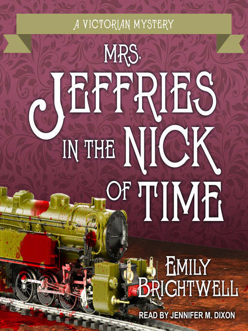 Title details for Mrs. Jeffries in the Nick of Time by Emily Brightwell - Wait list